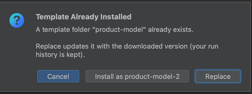 The Template Already Installed prompt with Cancel, Install as product-model-2 and Replace